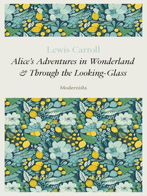 cover image of Alice's Adventure in Wonderland and Through the Looking-Glass
